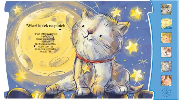 Kot wpatruje się w księżyc, otoczony gwiazdami. To ilustracja do piosenki usypianki dla dzieci, która opowiada o kocie na płotku.